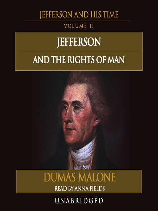 Title details for Thomas Jefferson and His Time, Volume II by Dumas Malone - Available